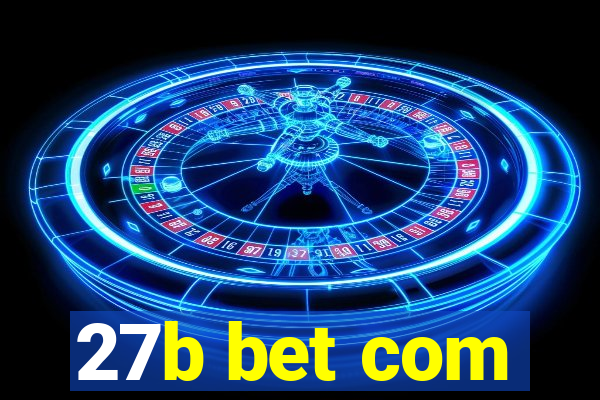 27b bet com